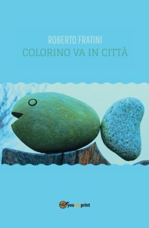Colorino Va In Citt Italiano Copertina Flessibile 24 Gen 2018 0
