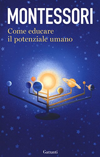 Come Educare Il Potenziale Umano Italiano Libro 22 Feb 2018 0