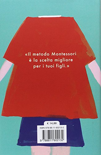 Come Sono Diventata Una Mamma Montessori E Ho Trovato La Felicit Italiano Copertina Rigida 22 Mar 2018 0 0