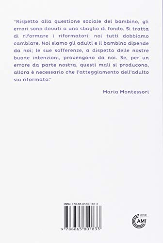 Maria Montessori Parla Ai Genitori Il Pensiero Montessoriano Spiegato Alle Famiglie Italiano Copertina Flessibile 3 Ott 2018 0 0