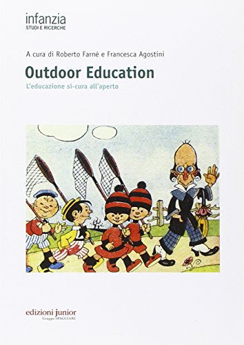 Outdoor Education Leducazione Si Cura Allaperto Italiano Copertina Flessibile 28 Nov 2014 0