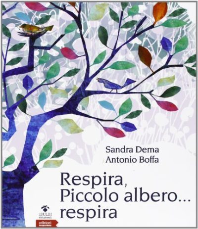 Respira Piccolo Albero Respira Ediz Illustrata Italiano Copertina Rigida 24 Apr 2013 0