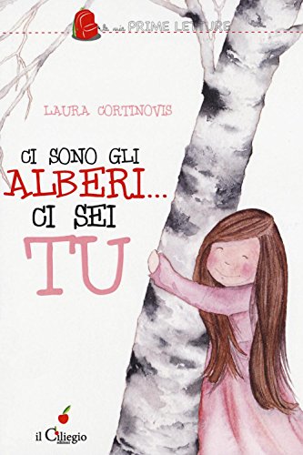Ci Sono Gli Alberi Ci Sei Tu Italiano Copertina Flessibile 26 Mar 2016 0.jpg