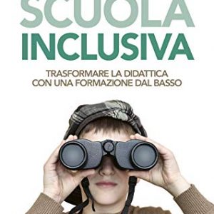 Cinque Passi Per Una Scuola Inclusiva Trasformare La Didattica Con Una Formazione Dal Basso Italiano Copertina Flessibile 7 Nov 2019 0.jpg