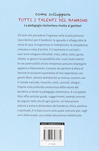Come Sviluppare Tutti I Talenti Del Bambino La Pedagogia Steineriana Rivolta Ai Genitori Nuova Edizcopertina Flessibile 29 Giugno 2017 0 0.jpg