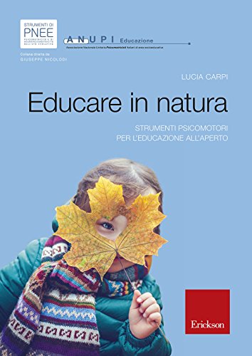 Educare In Natura Strumenti Psicomotori Per Leducazione Allaperto Italiano Copertina Flessibile 11 Gen 2018 0.jpg