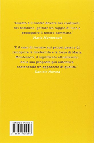 Il Metodo Montessori Per Tutti Comprenderlo Appieno E Usarlo Per Educare I Propri Figli Alla Libert E Allautonomia Italiano Copertina Flessibile 14 Set 2017 0 0.jpg