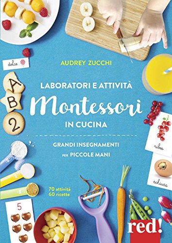 Laboratori E Attivit Montessori In Cucina Italiano Copertina Flessibile 27 Giu 2018 0.jpg