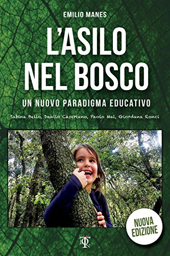 Lasilo Nel Bosco Un Nuovo Paradigma Educativo Italiano Copertina Flessibile 30 Mar 2018 0.jpg