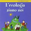 Lecologia Siamo Noi Italiano Copertina Flessibile 14 Ott 2008 0.jpg