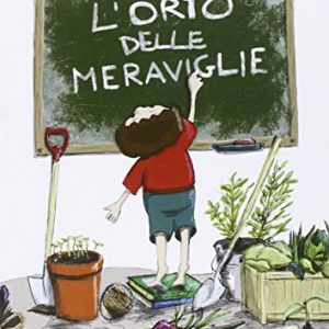 Lorto Delle Meraviglie Italiano Copertina Flessibile 2 Gen 2015 0.jpg