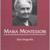 Maria Montessori Una Biografia Italiano Copertina Flessibile 28 Lug 2009 0.jpg