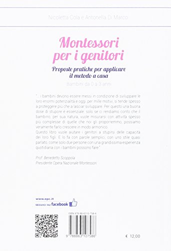 Montessori Per I Genitori Proposte Pratiche Per Applicare Il Metodo A Casa Bambini Da 0 A 3 Anni Italiano Copertina Flessibile 23 Feb 2017 0 0.jpg