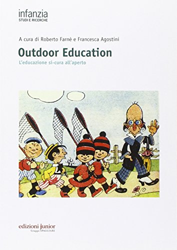 Outdoor Education Leducazione Si Cura Allaperto Italiano Copertina Flessibile 28 Nov 2014 0.jpg